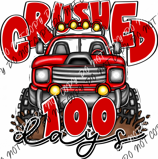 Crushed 100 Days Truck Dtf Transfer Rtp Transfers