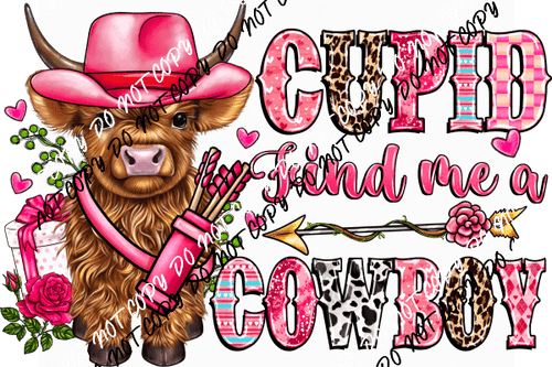 Cupid Find Me a Cowboy DTF Transfer - We Print U Press DTF Transfers