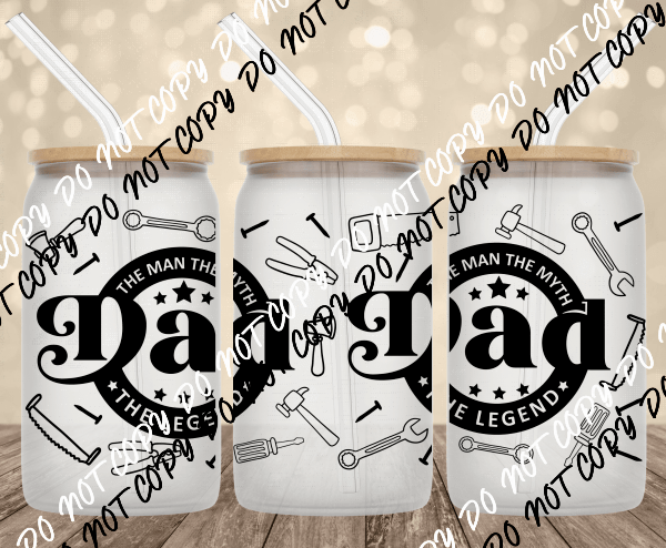 Dad The Man UV Transfer for 16 oz Glass Can - We Print U Press DTF Transfers