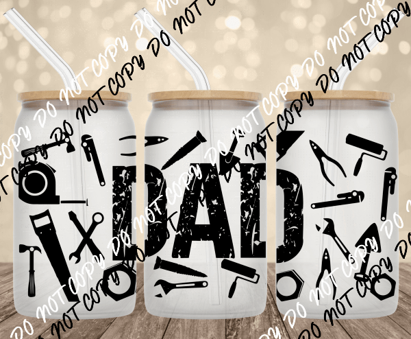 Dad UV Transfer for 16 oz Glass Can - We Print U Press DTF Transfers