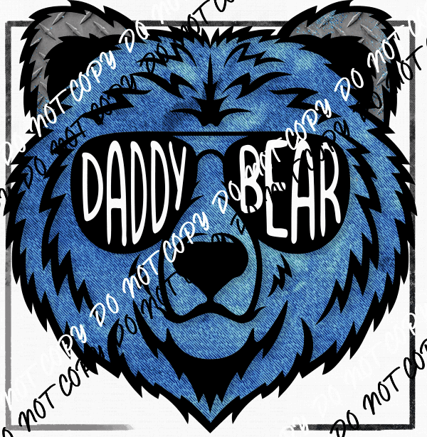 Daddy Bear DTF Transfer - We Print U Press DTF Transfers