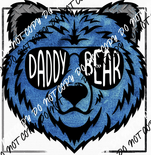 Daddy Bear DTF Transfer - We Print U Press DTF Transfers