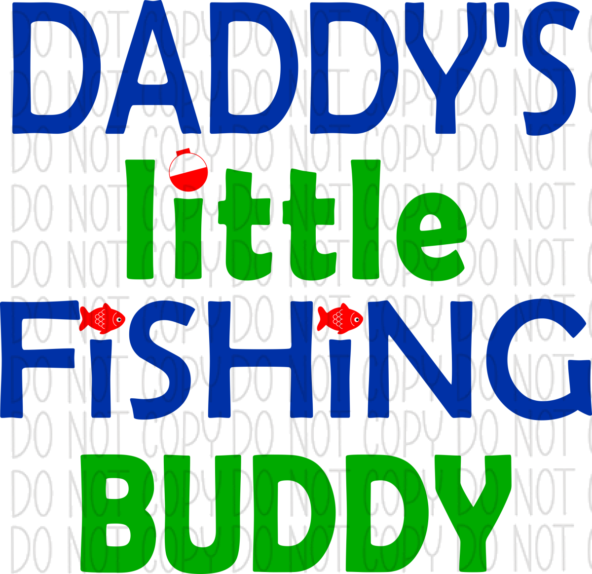 Daddys Little Fishing Buddy Dtf Transfer