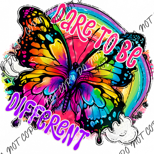 Dare To Be Different Rainbow Dtf Transfer