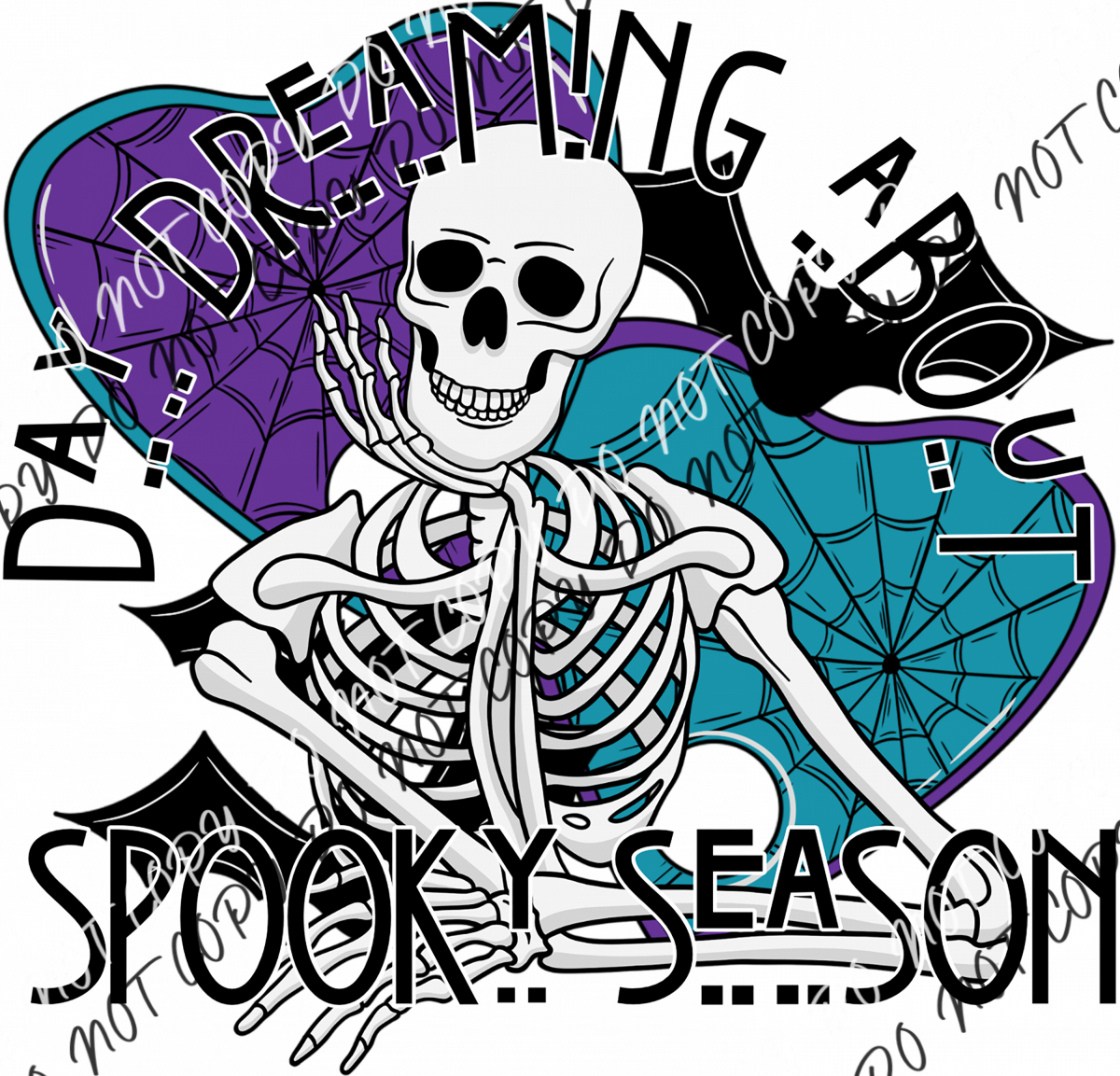 Day Dreaming About Spooky Season Skeleton Dtf Transfer Transfers