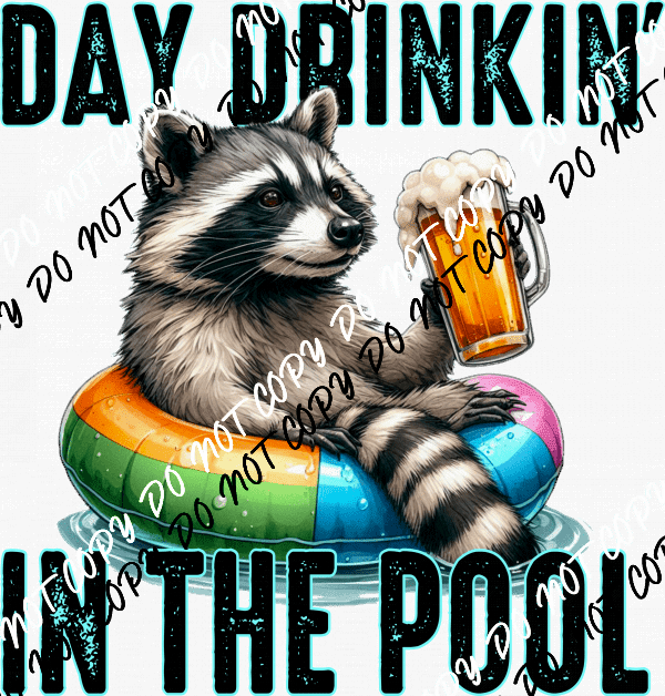 Day Drinkin' Raccoon DTF Transfer (See Location Options) - We Print U Press DTF Transfers