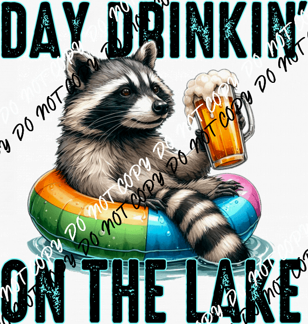 Day Drinkin' Raccoon DTF Transfer (See Location Options) - We Print U Press DTF Transfers