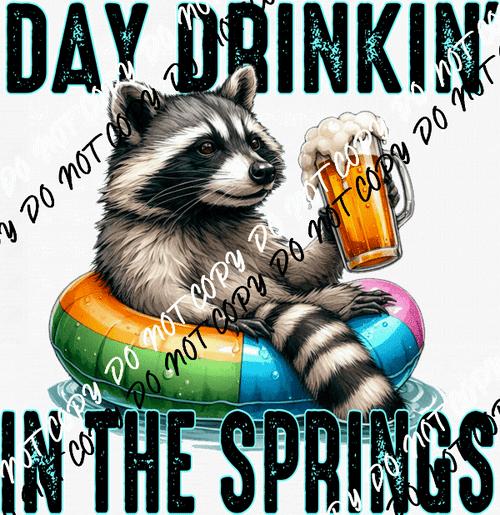 Day Drinkin' Raccoon DTF Transfer (See Location Options) - We Print U Press DTF Transfers