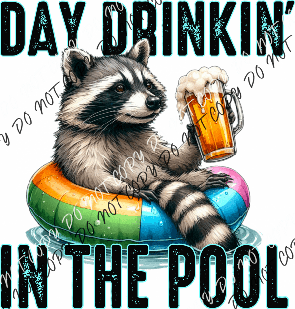 Day Drinkin’ Raccoon Dtf Transfer (See Location Options) Large Pocket 4’ / In The Pool Rtp Transfers