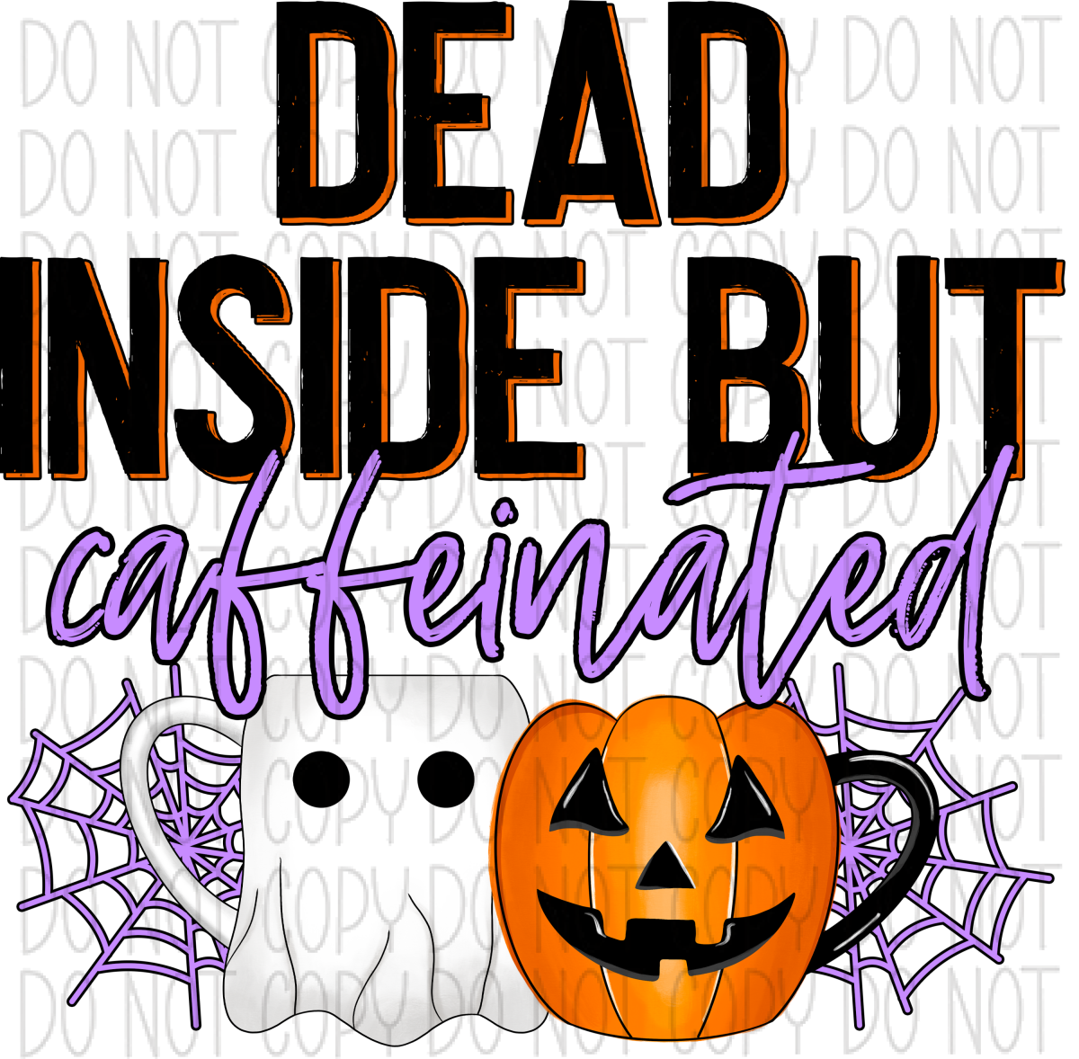 Dead Inside But Caffeinated Halloween Dtf Transfer