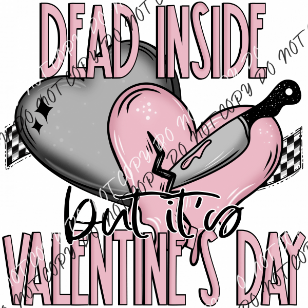 Dead Inside But Valentines Dtf Transfer Rtp Transfers