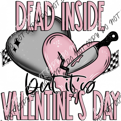 Dead Inside But Valentines Dtf Transfer Rtp Transfers