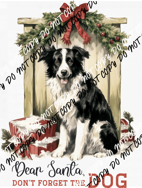 Dear Santa, Don't Forget the Dog DTF Transfer - We Print U Press DTF Transfers