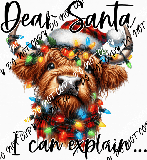 Dear Santa, I Can Explain Highland Cow DTF Transfer - We Print U Press DTF Transfers