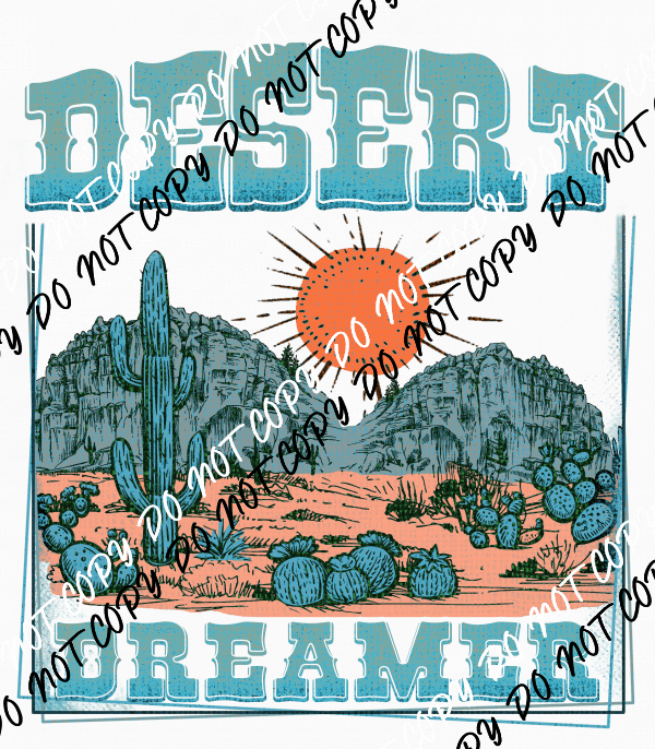 Desert Dreamer DTF Transfer - We Print U Press DTF Transfers