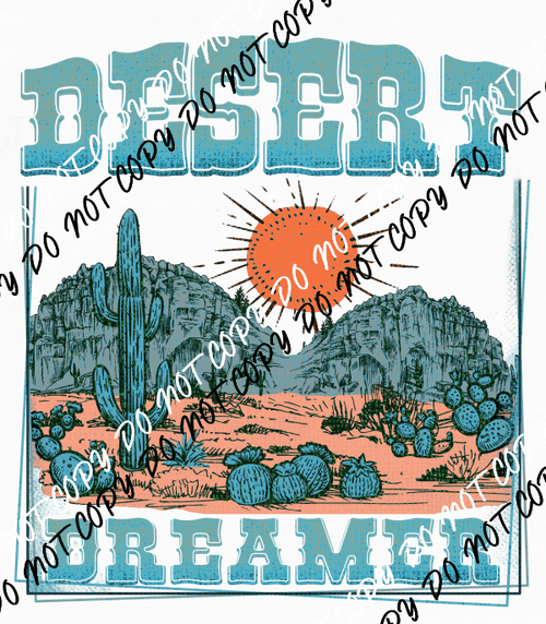 Desert Dreamer DTF Transfer - We Print U Press DTF Transfers