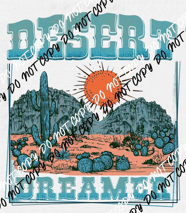 Desert Dreamer DTF Transfer - We Print U Press DTF Transfers