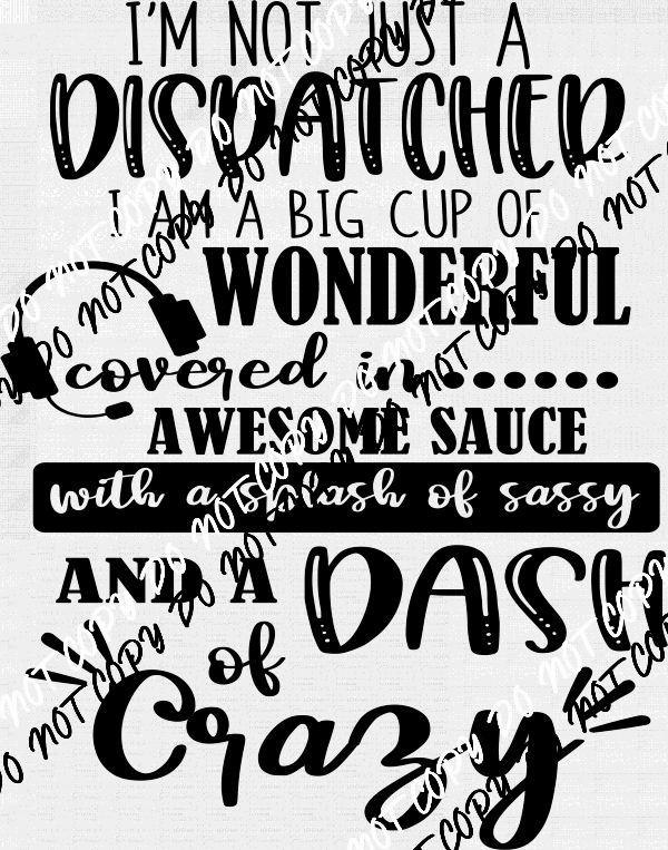 Dispatcher DTF Transfer - We Print U Press DTF Transfers