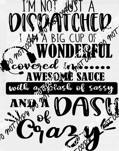 Dispatcher DTF Transfer - We Print U Press DTF Transfers