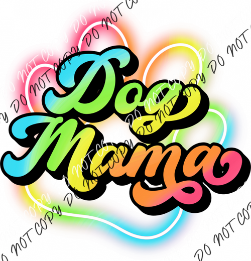 Dog Mama Rainbow Colors Dtf Transfer