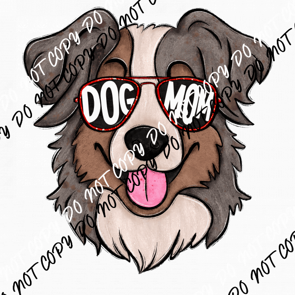 Dog Mom Glasses Aussie DTF Transfer - We Print U Press DTF Transfers