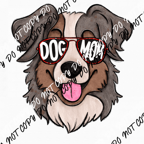 Dog Mom Glasses Aussie DTF Transfer - We Print U Press DTF Transfers