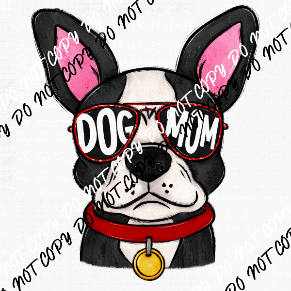 Dog Mom Glasses Boston DTF Transfer - We Print U Press DTF Transfers