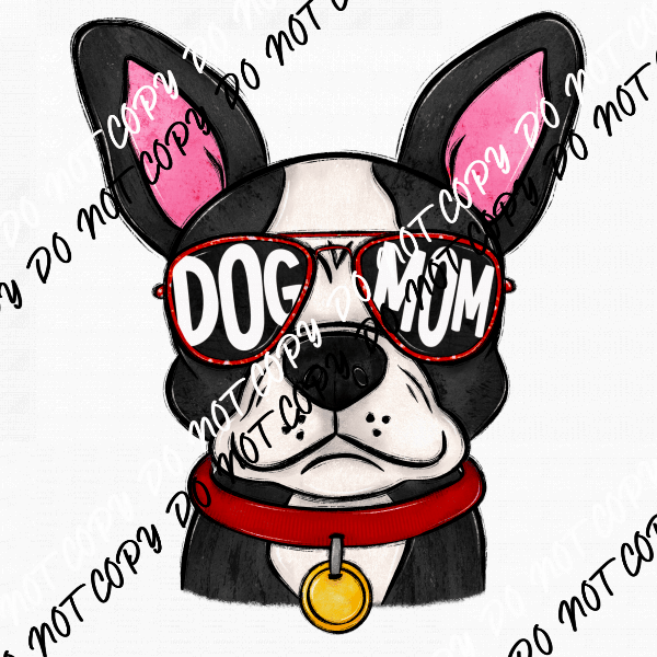 Dog Mom Glasses Boston DTF Transfer - We Print U Press DTF Transfers