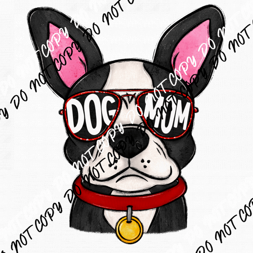 Dog Mom Glasses Boston DTF Transfer - We Print U Press DTF Transfers