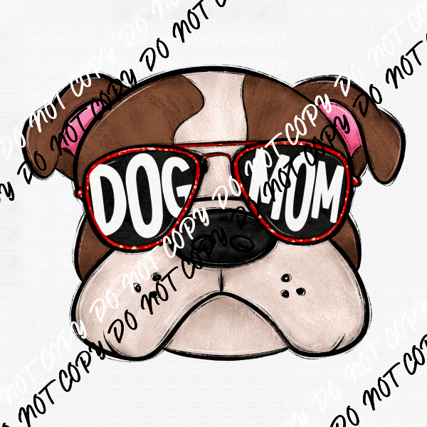 Dog Mom Glasses Bulldog DTF Transfer - We Print U Press DTF Transfers