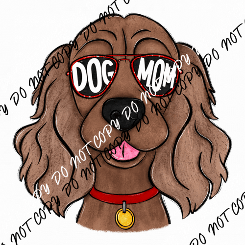 Dog Mom Glasses Cocker Spaniel DTF Transfer - We Print U Press DTF Transfers