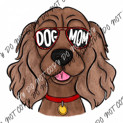 Dog Mom Glasses Cocker Spaniel Dtf Transfer Rtp Transfers