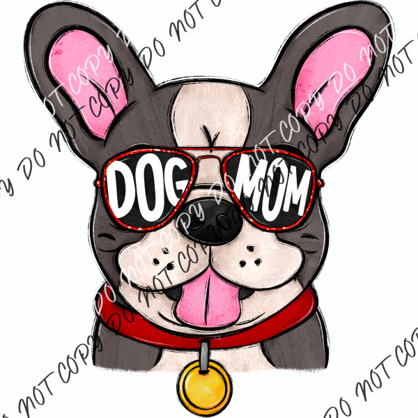 Dog Mom Glasses Frenchie Dtf Transfer Rtp Transfers