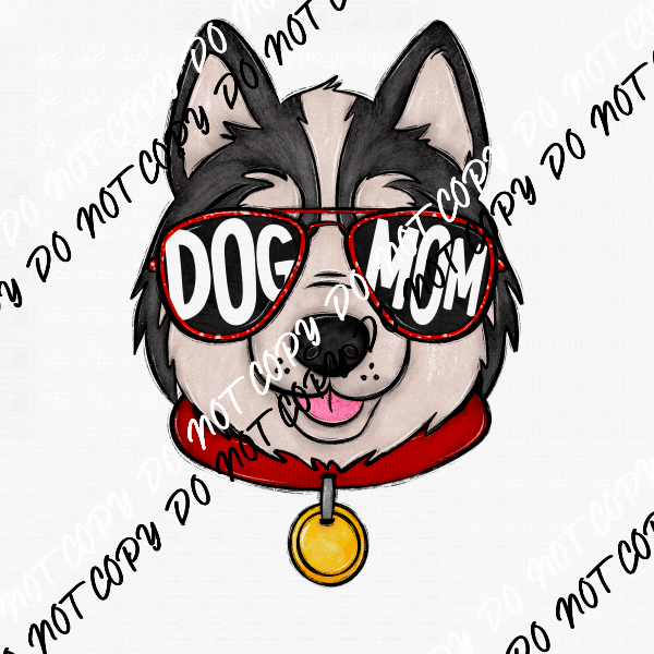 Dog Mom Glasses Huskey DTF Transfer - We Print U Press DTF Transfers