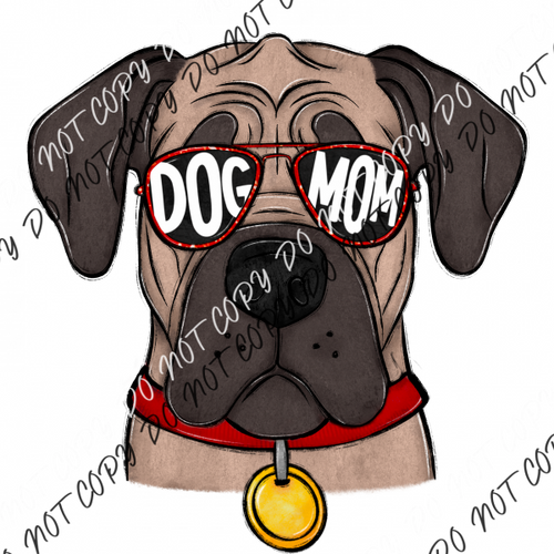 Dog Mom Glasses Mastiff Dtf Transfer Rtp Transfers