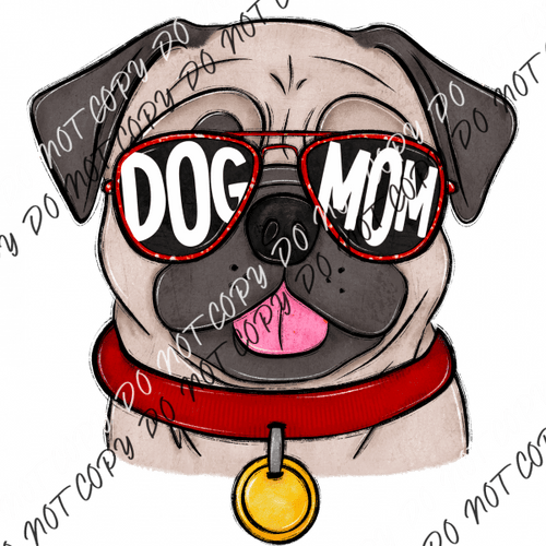 Dog Mom Glasses Pug Dtf Transfer Rtp Transfers