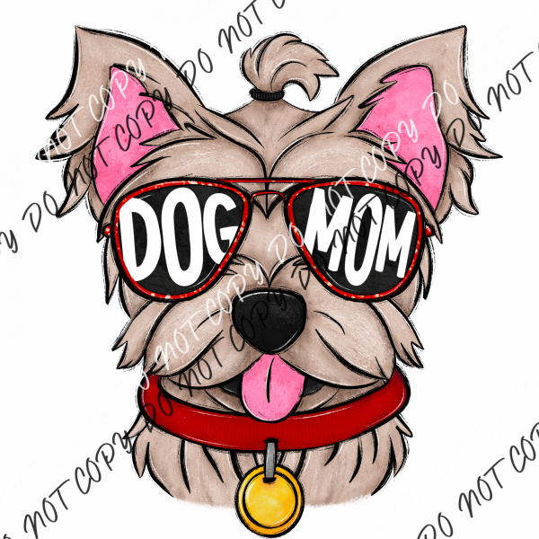 Dog Mom Glasses Yorkie Dtf Transfer Rtp Transfers