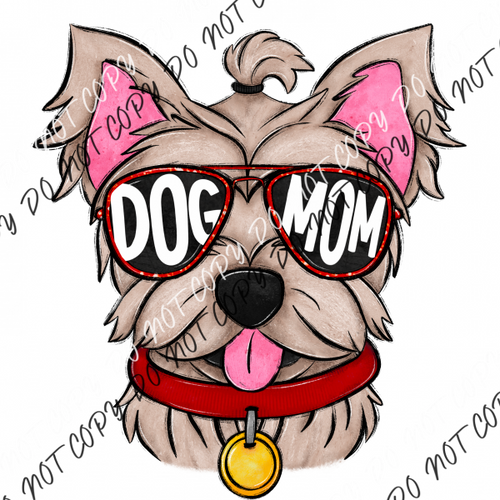 Dog Mom Glasses Yorkie Dtf Transfer Rtp Transfers