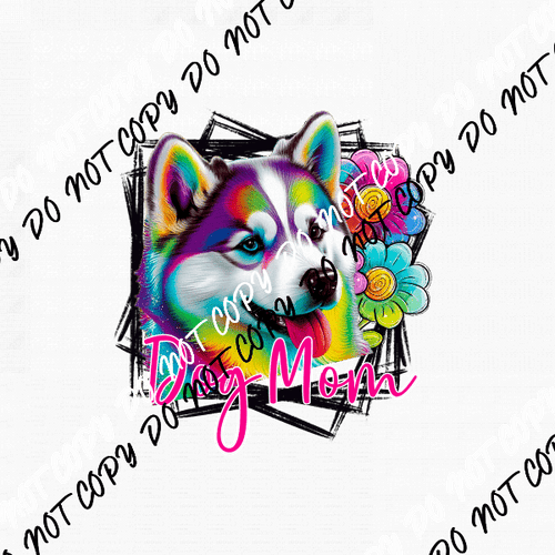 Dog Mom Husky DTF Transfer - We Print U Press DTF Transfers