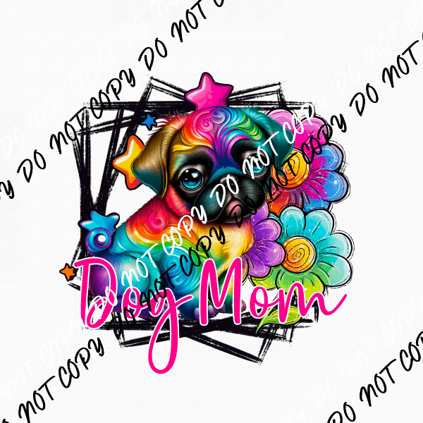 Dog Mom Pug DTF Transfer - We Print U Press DTF Transfers