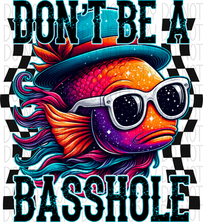 Don’t Be A Basshole Orange Fish Dtf Transfer Rtp Transfers