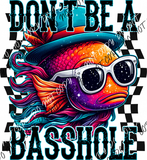 Don’t Be A Basshole Orange Fish Dtf Transfer Rtp Transfers