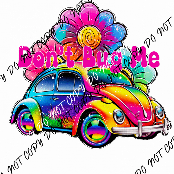 Don't Bug Me Rainbow Beetle DTF Transfer - We Print U Press DTF Transfers