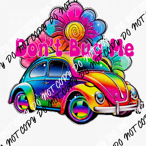 Don't Bug Me Rainbow Beetle DTF Transfer - We Print U Press DTF Transfers