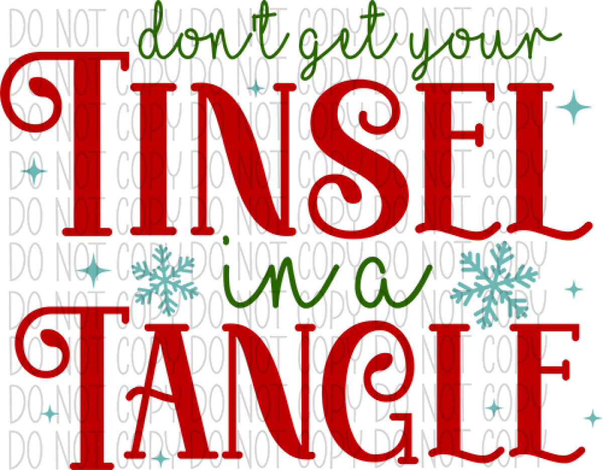 Dont Get Your Tinsel In A Tangle Dtf Transfer