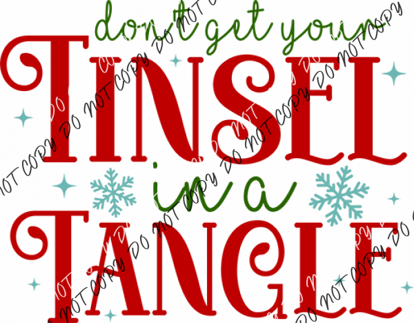 Dont Get Your Tinsel In A Tangle Dtf Transfer