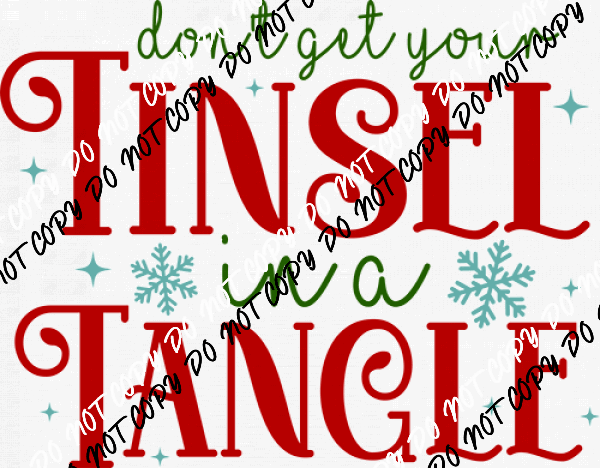 Don't Get Your Tinsel in a Tangle DTF Transfer - We Print U Press DTF Transfers