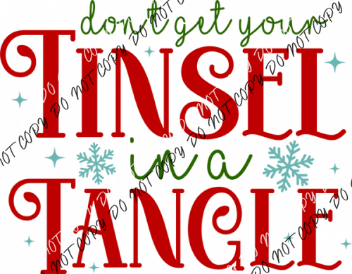 Dont Get Your Tinsel In A Tangle Dtf Transfer