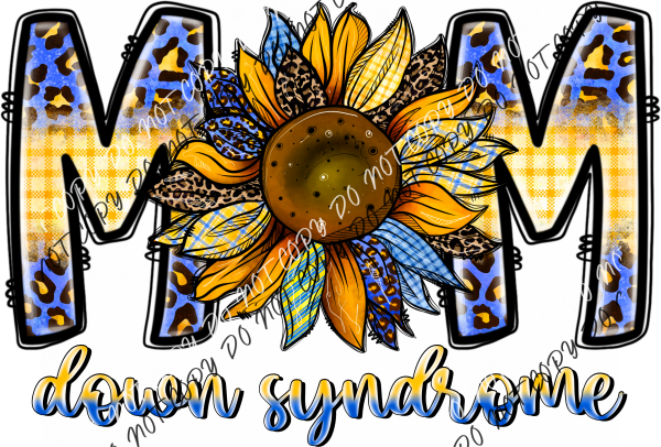 Down Syndrome Mom Sunflower Dtf Transfer Rtp Transfers