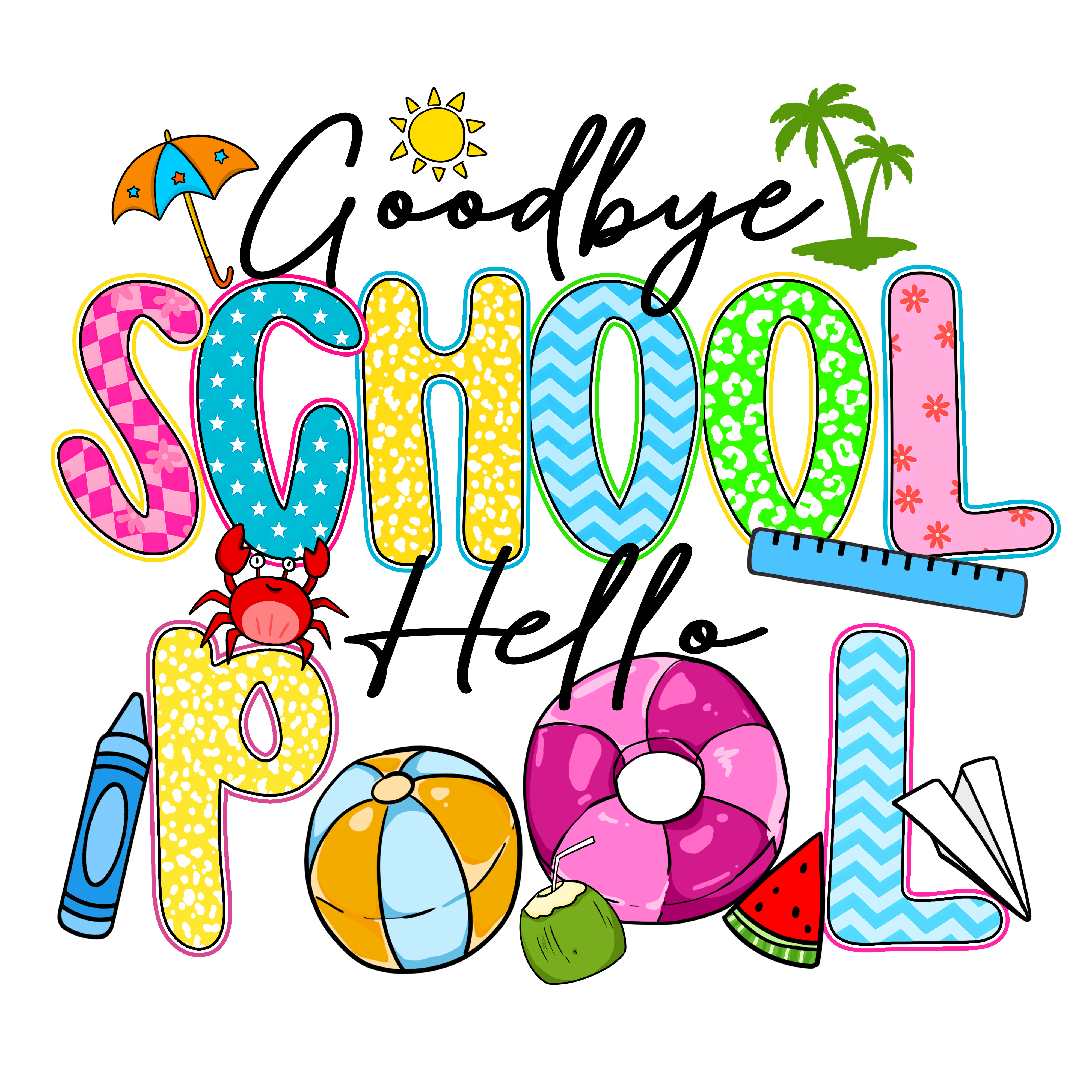 Colorful school pool text DTF transfer with beach umbrella, sun, palm trees, crab, beach ball, watermelon, and pool float decorations